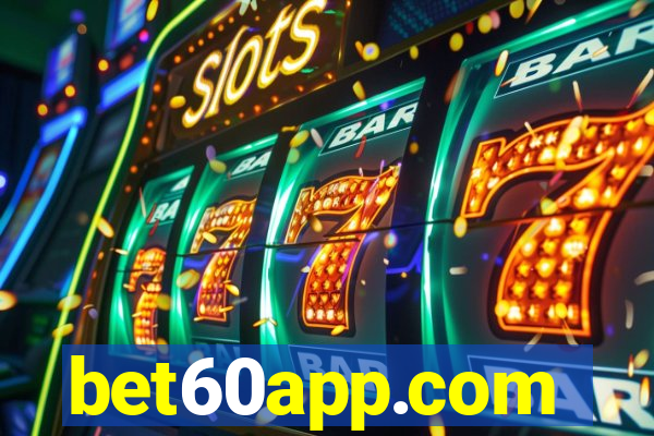 bet60app.com