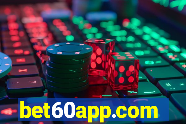 bet60app.com