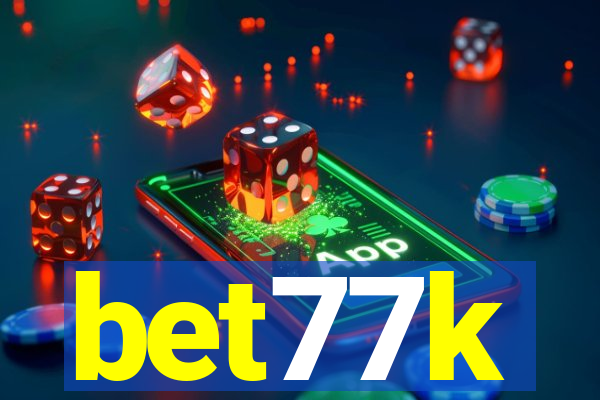 bet77k