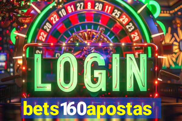 bets160apostas