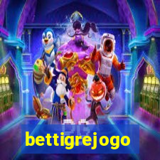 bettigrejogo