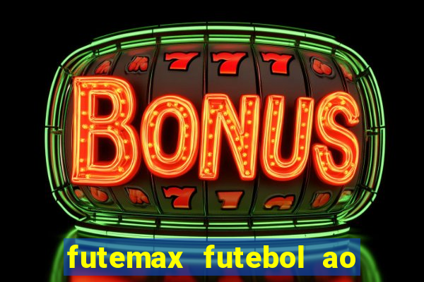 futemax futebol ao vivo brasil