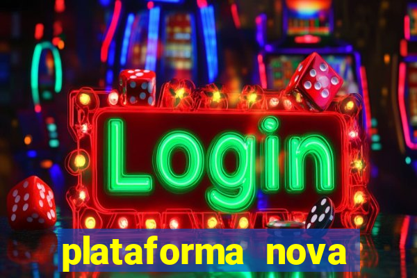 plataforma nova pagando bet