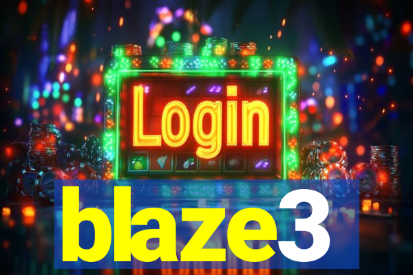 blaze3