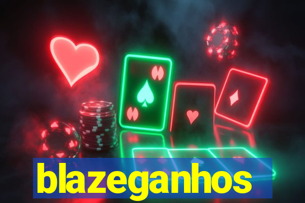 blazeganhos