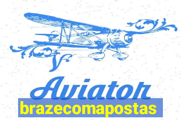 brazecomapostas