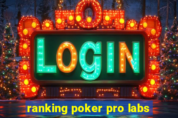 ranking poker pro labs