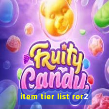 item tier list ror2