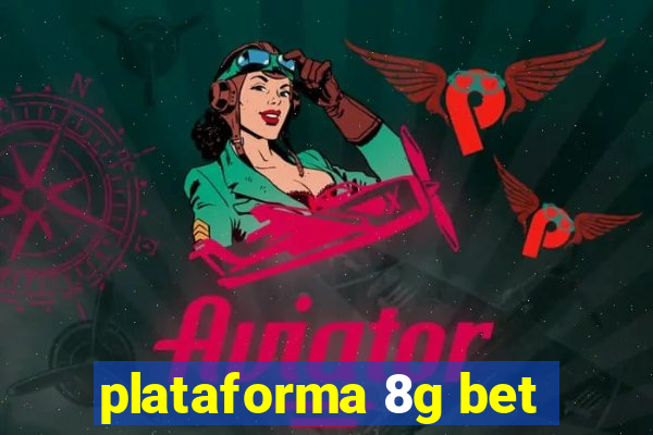 plataforma 8g bet