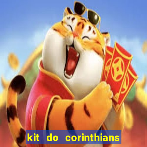 kit do corinthians dls 19