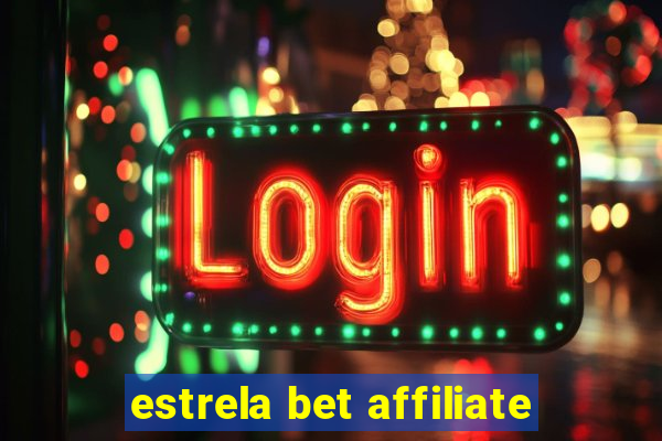 estrela bet affiliate