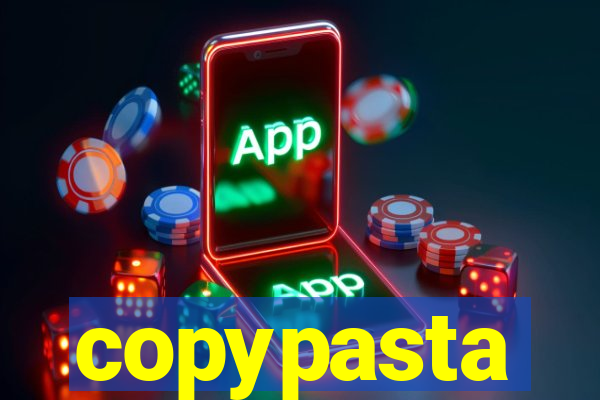 copypasta