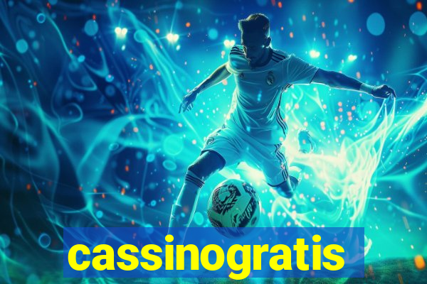 cassinogratis