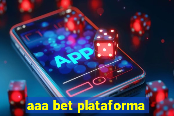 aaa bet plataforma