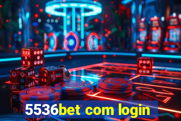 5536bet com login