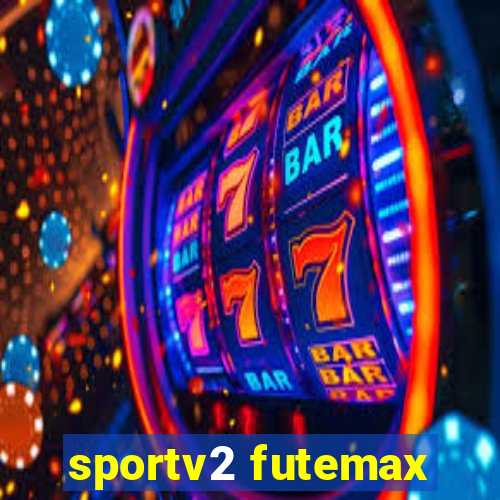 sportv2 futemax