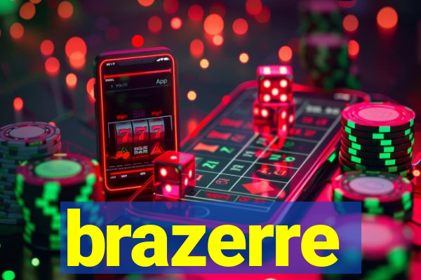 brazerre