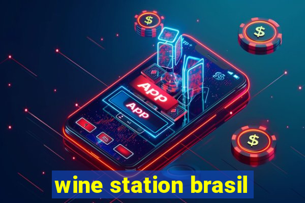 wine station brasil