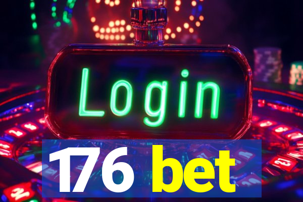 176 bet