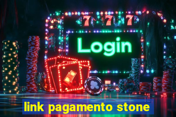 link pagamento stone