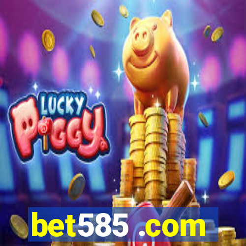 bet585 .com