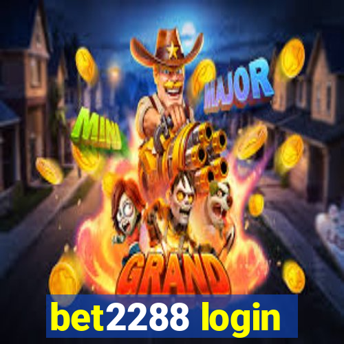 bet2288 login