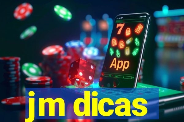 jm dicas