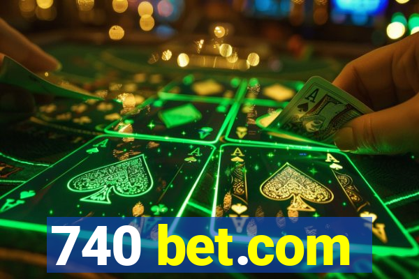 740 bet.com