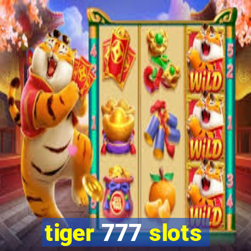 tiger 777 slots