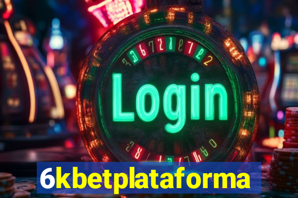 6kbetplataforma