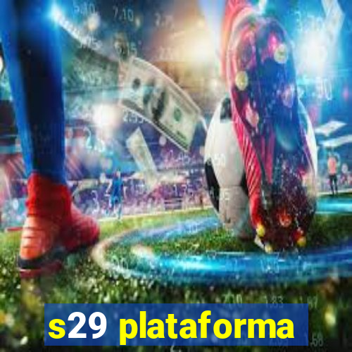 s29 plataforma