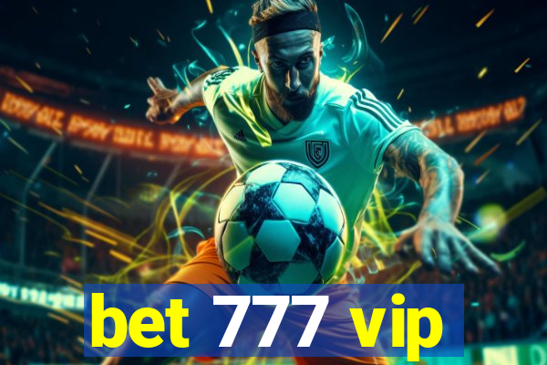 bet 777 vip