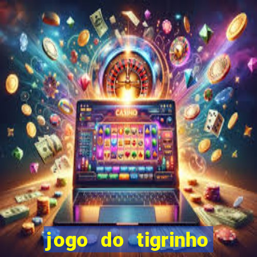 jogo do tigrinho deposito minimo 5 reais