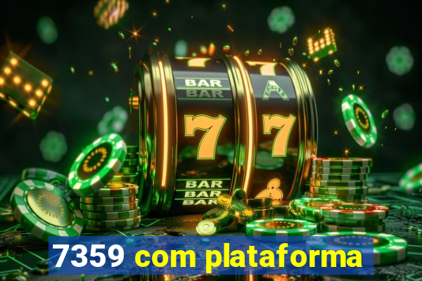 7359 com plataforma