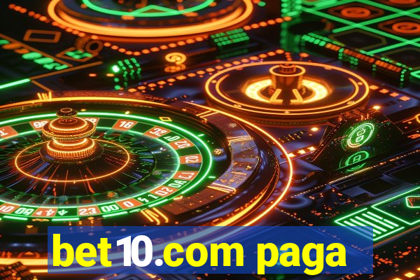 bet10.com paga