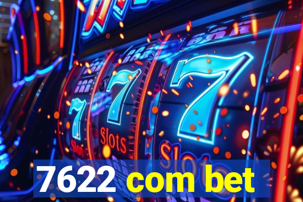 7622 com bet