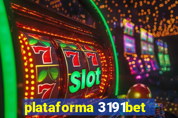 plataforma 3191bet