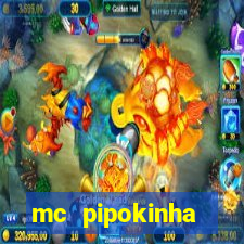 mc pipokinha privacy videos