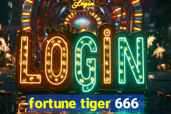 fortune tiger 666