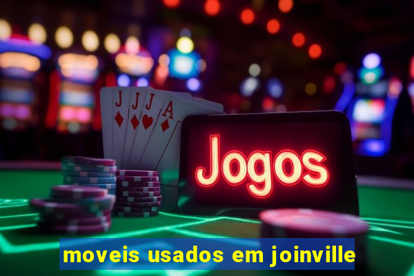 moveis usados em joinville