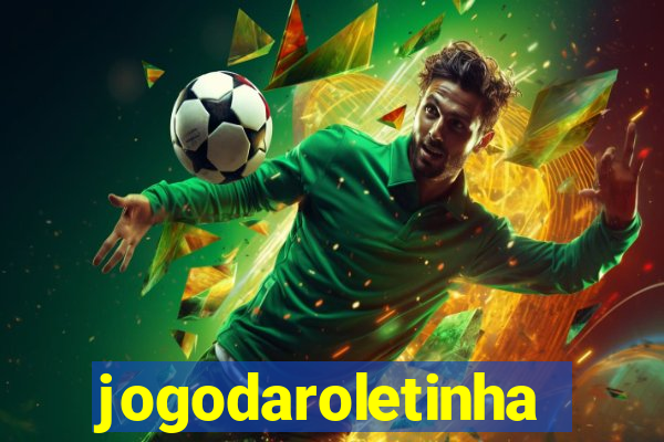 jogodaroletinha