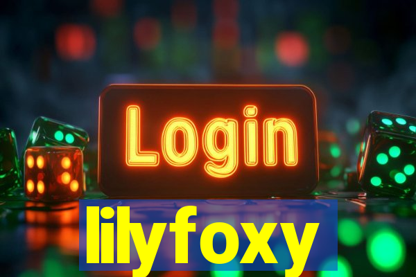 lilyfoxy