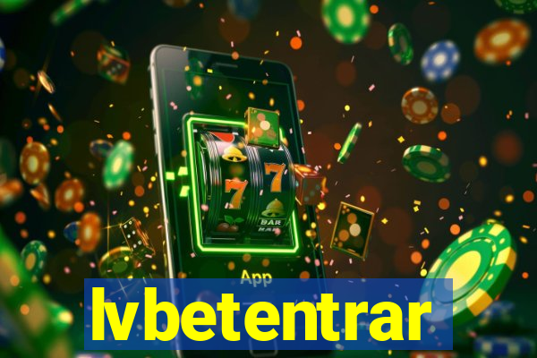 lvbetentrar