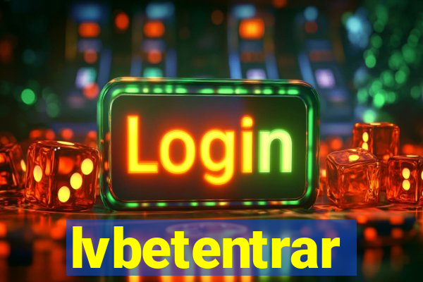 lvbetentrar