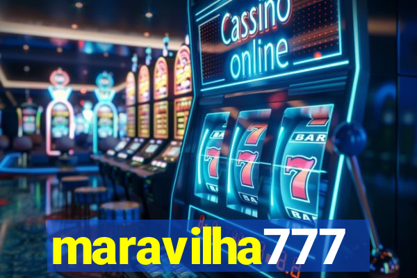 maravilha777