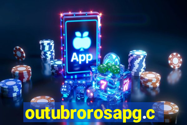 outubrorosapg.com