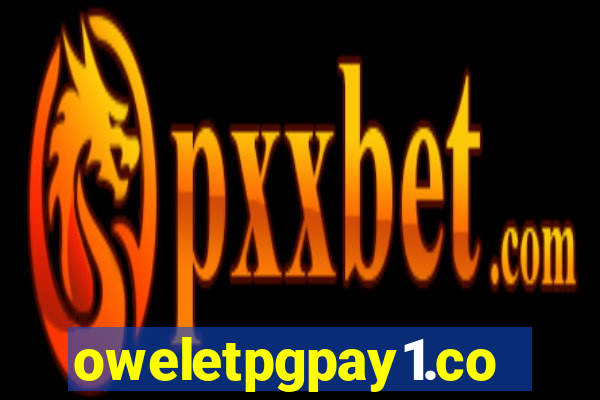 oweletpgpay1.com