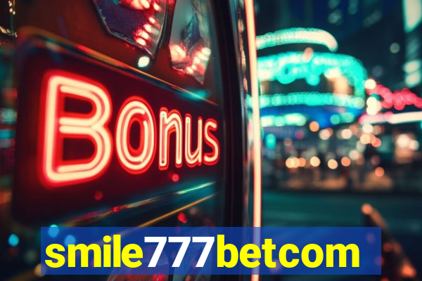 smile777betcom