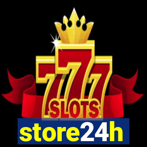 store24h