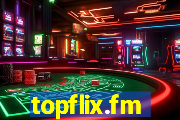 topflix.fm